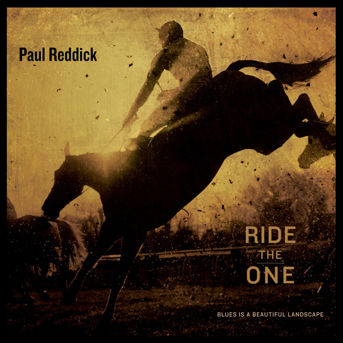 Reddick, Paul | Ride The One | CD