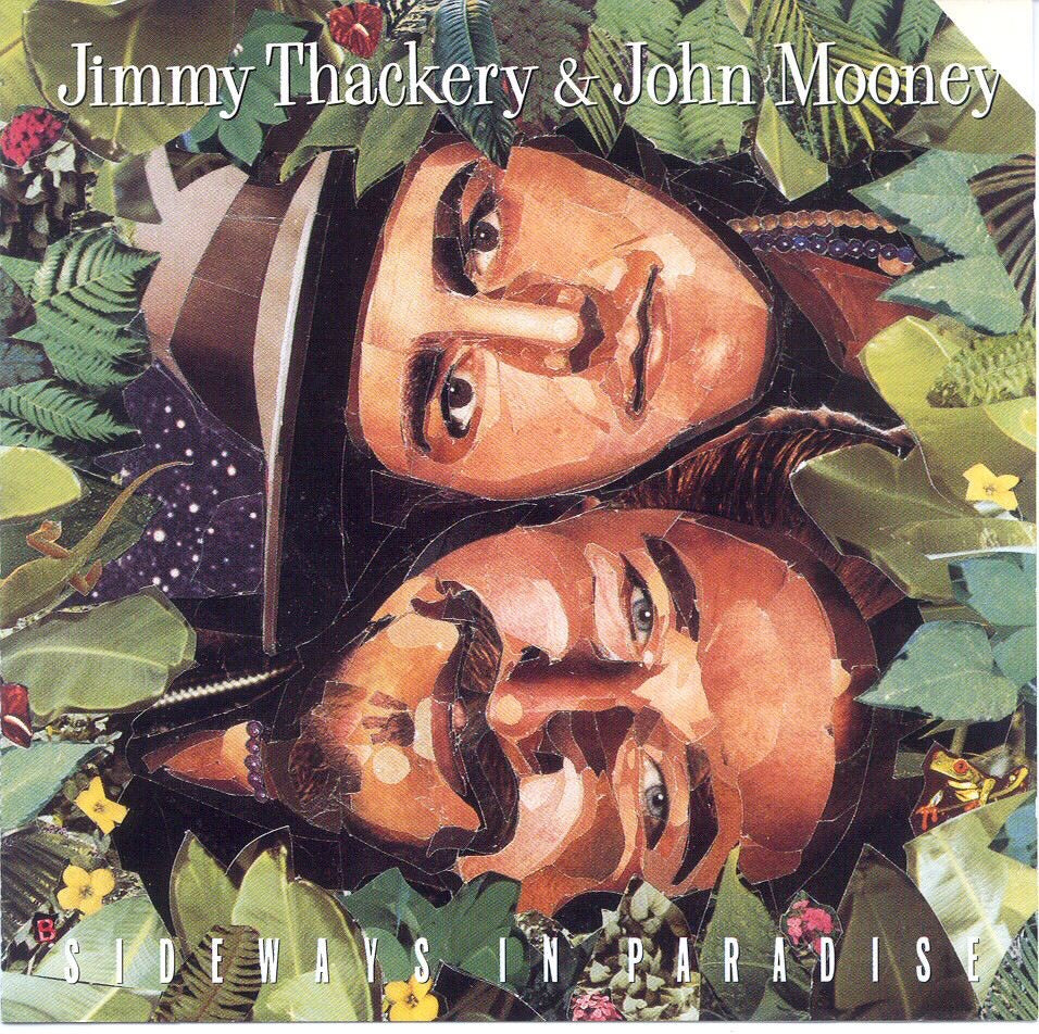 Thackery & John Mooney, Jimmy | Sideways In Paradise | CD