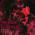 Promise And The Monster | Feed The Fire | CD