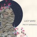 Ward, Lucy | Pretty Warnings | CD