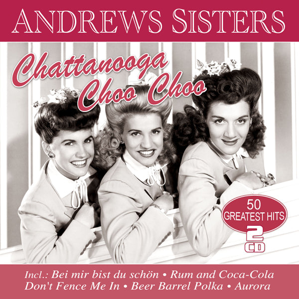 Andrew Sisters | Chattanooga Choo Choo - 50 Greatest Hits (2cd) | 2CD