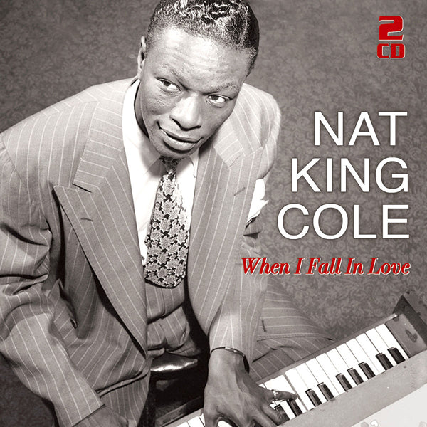Nat King Cole | When I Fall In Love - 50 Great Love Songs (2cd) | 2CD