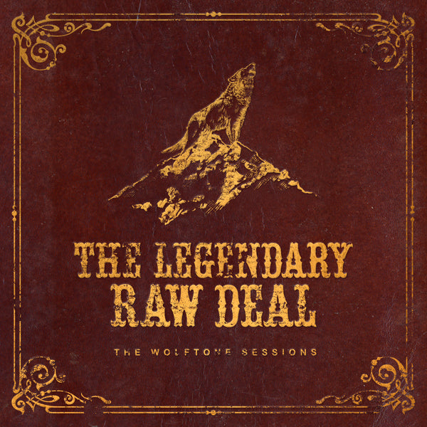 The Legendary Raw Deal | The Wolftone Sessions | CD