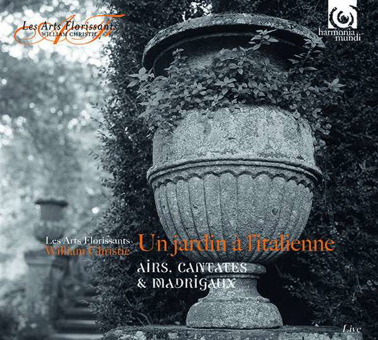 Les Arts Florissants | Un Jardin à l’Italienne | CD