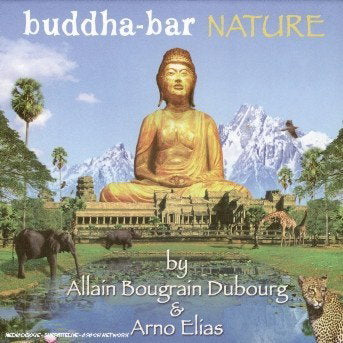 Arno Elias & Allain Bougrain Dubourg | Buddha-Bar Nature | CD + DVD