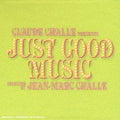 Claude Challe | Just Good Music | 3CD