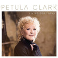 Petula Clark | Living For Today | CD