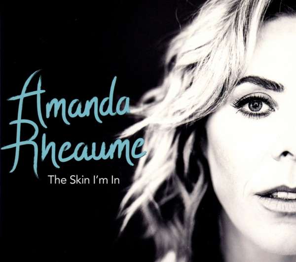 Rheaume, Amanda | Skin IM In, The | CD