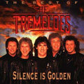 Tremeloes / Silence Is Golden | Best Of The Treme | CD