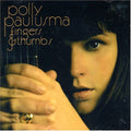 Polly Paulusma | Fingers & Thumbs | CD