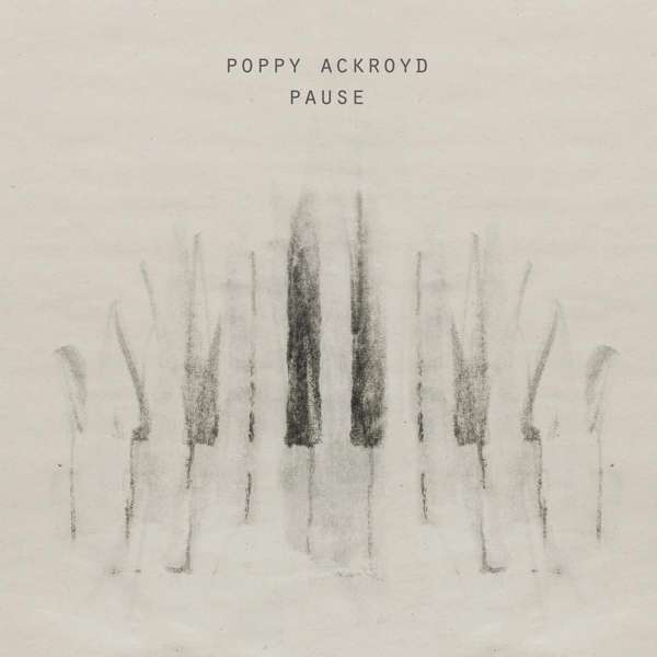 Poppy Ackroyd | Pause | CD