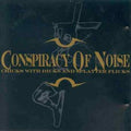 Conspiracy of Noise | Chicks with Dicks and Splatter Flicks | CD