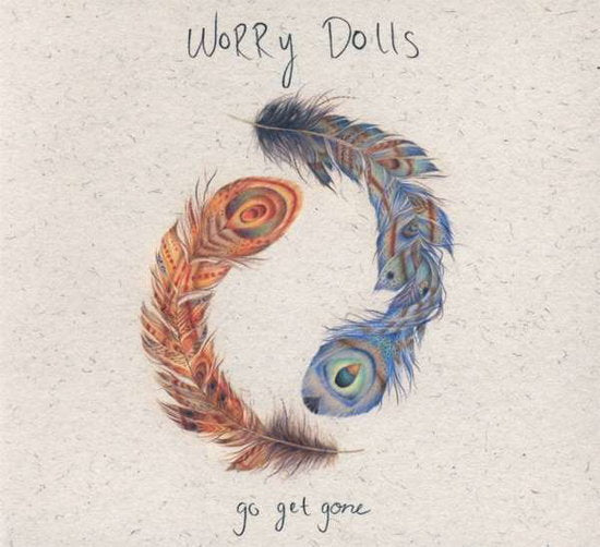 Dolls, Worry | Go Get Gone | CD