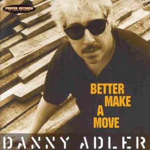 Danny Adler | Better Make a Move | CD