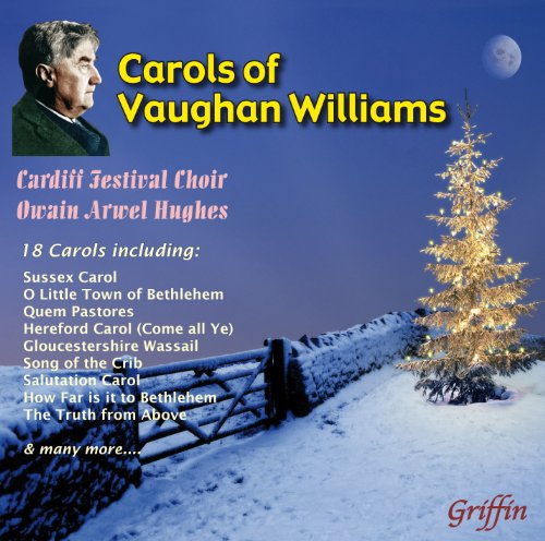Cardiff Festival Choir / Owain Arwel Hughes | Christmas Music by Ralph Vaughan Williams | CD