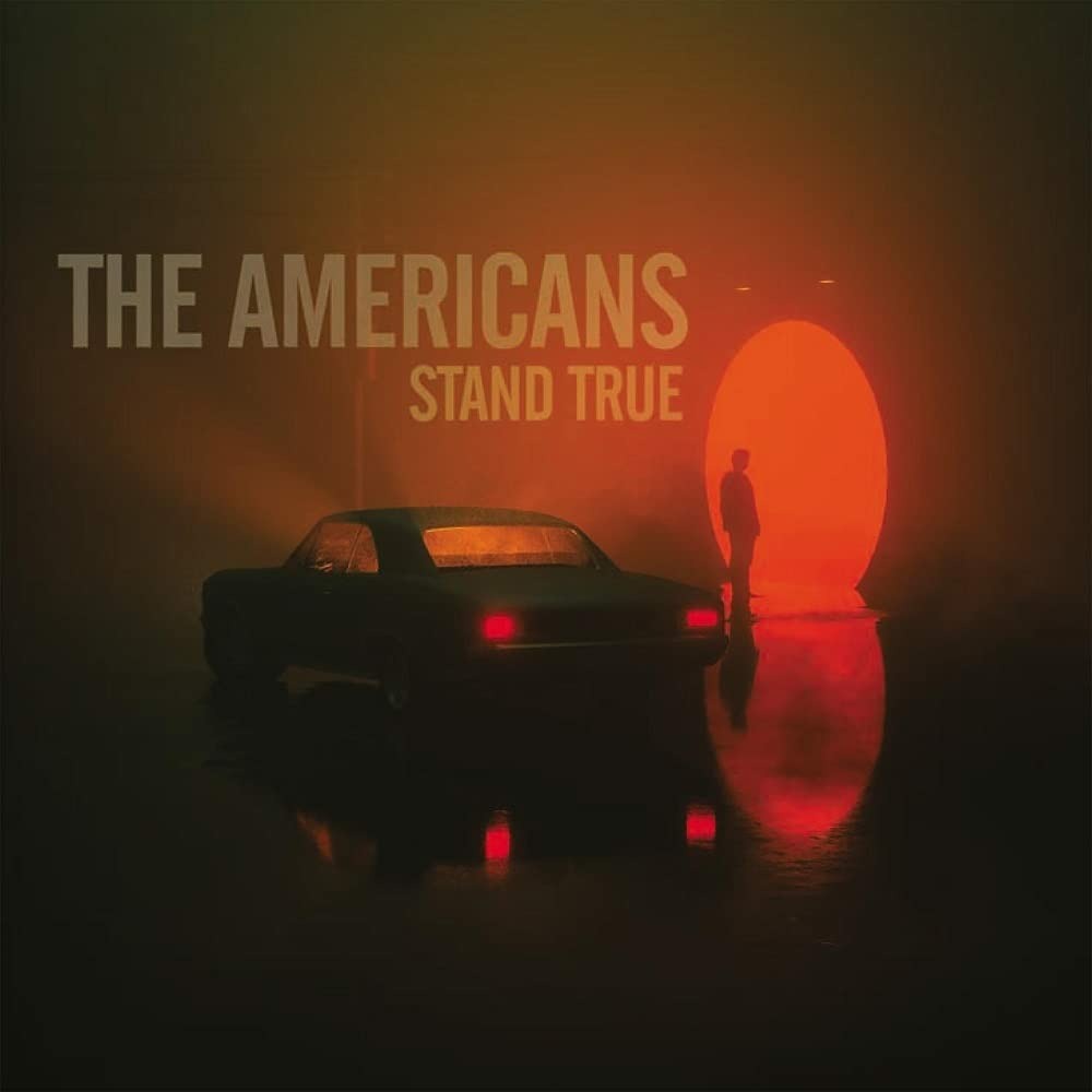 The Americans | Stand True | CD