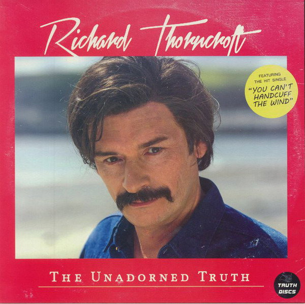 Richard Thorncroft The Unadorn | Richard Thorncroft The Unadorn | 1LP