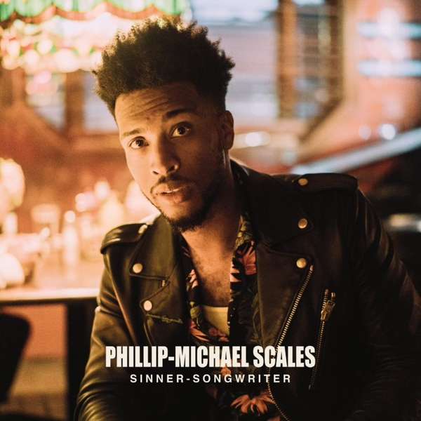 Phillip-Michael Scales | Sinner - Songwriter | 1LP