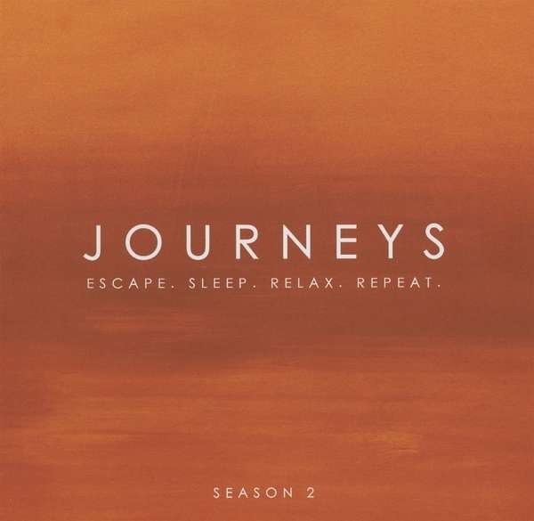 Journeys - Escape. Sleep. Rela | Journeys - Escape. Sleep. Rela | CD