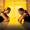 Placebo | Without You I'm Nothing | 1LP Gatefold Sleeve front cover