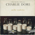 Charlie Dore | Milk Roulette | CD