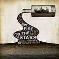 Gruff Rhys | Set Fire To The Stars | CD