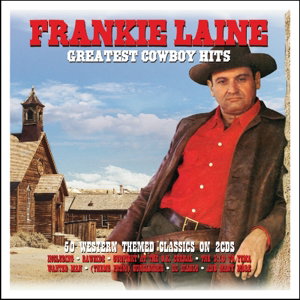 Laine, Frankie | Greatest Cowboy Hits | 2CD