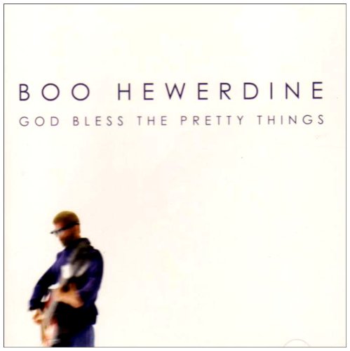 Boo Hewerdine | God Bless The Pretty Things | CD