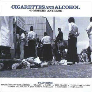 Various Artists | Cigarettes and Alcohol: 40 Modern Anthems | CD