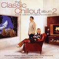 Various Artists | Classic Chillout Album II | CD