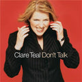 Clare Teal | Don’t Talk | CD