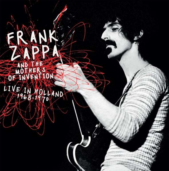 Frank Zappa And The Mothers Of Invention | Live In Holland 1968-1970 | 2CD