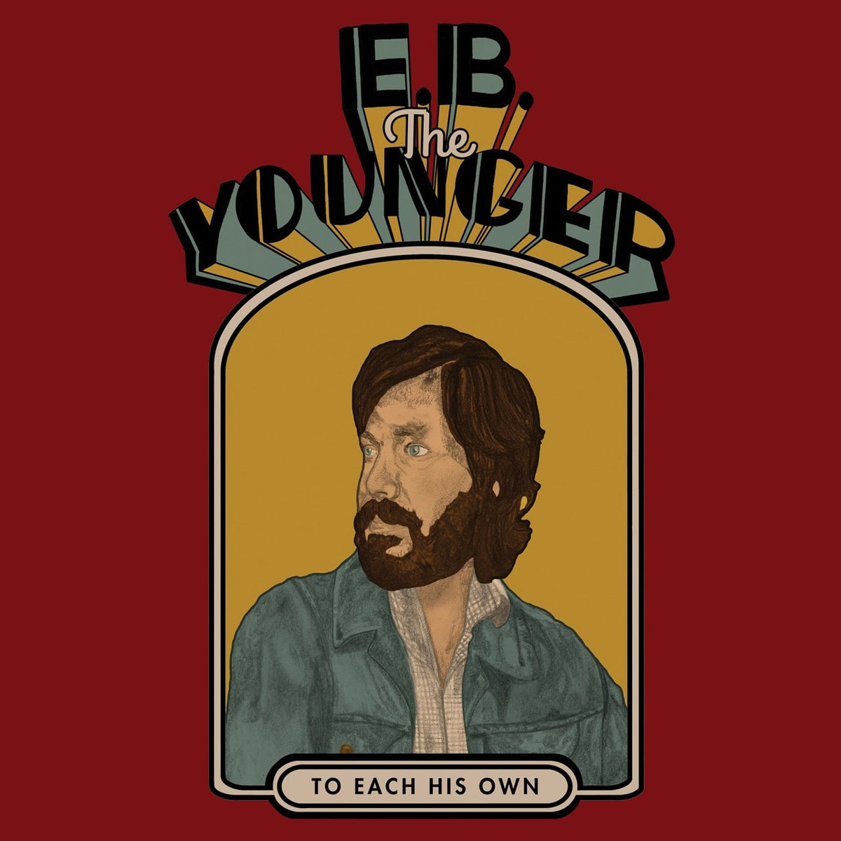 E.B. The Younger | To Each His Own | CD