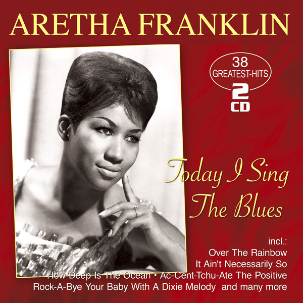 Aretha Franklin | Today I Sing The Blues - 38 Greatest Hits (2cd) | 2CD