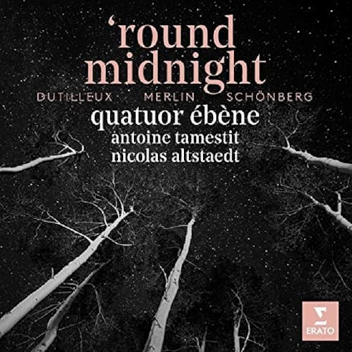 Quatuor Ébène | Dutilleux/Merlin/Schönberg: 'Round Midnight | 3CD