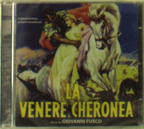 Giovanni Fusco | La Venere Di Cheronea | CD