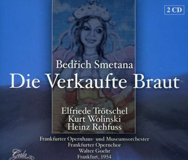 Smetana, B. | Die Verkaufte Braut | 2CD