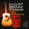 Various Artists | Cold and Bitter Tears: The Songs of Ted Hawkins | CD