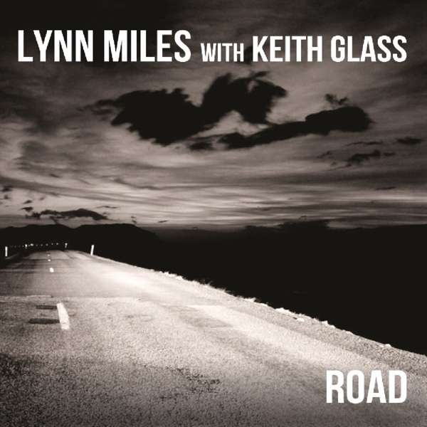 Lynn Miles with Keith Glass | Road | CD