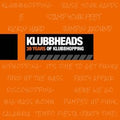 Klubbheads | 30 Years Of Klubbhopping | CD front cover