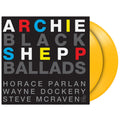 Archie Shepp - Black Ballads yellow vinyl