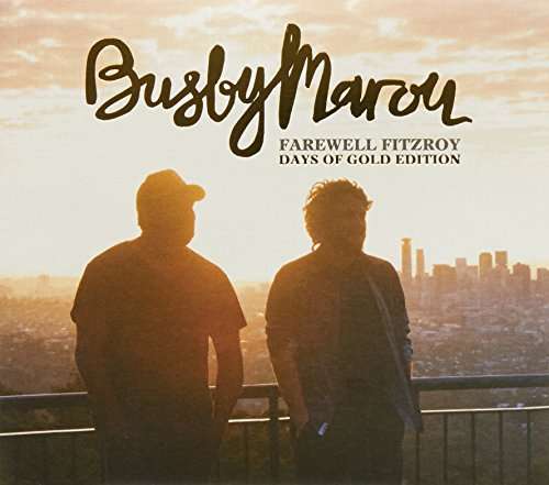 Busby Marou | Farewell Fitzroy (Days of Gold Edition) | CD