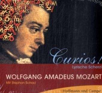 Mozart Wolfgang Amadeus | Curios - Lyrische Scherzi | CD