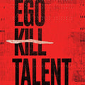 Ego Kill Talent | The Dance Between Extremes | CD