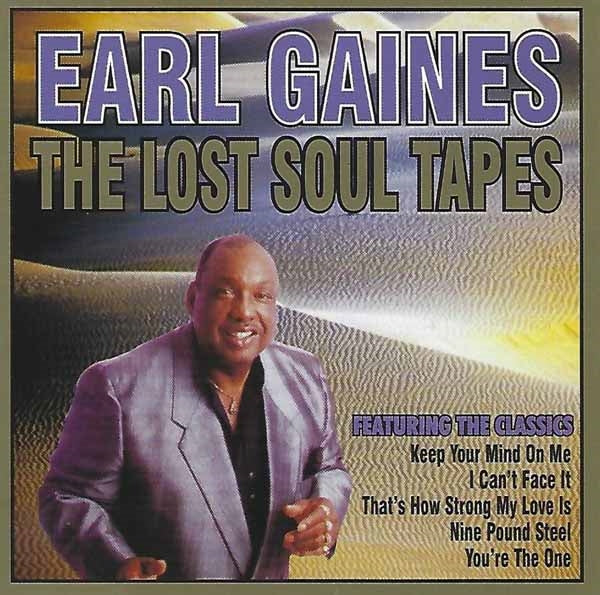 Earl Gaines | The Lost Soul Tapes | CD