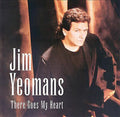 Jim Yeomans | There Goes My Heart | CD