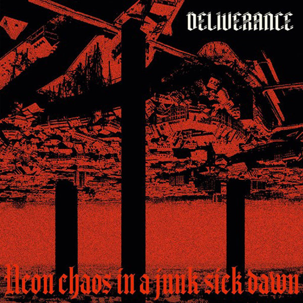 Deliverance | Neon Chaos In A Junk-Sick Dawn | CD