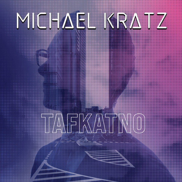 Michael Kratz | Tafkatno | CD