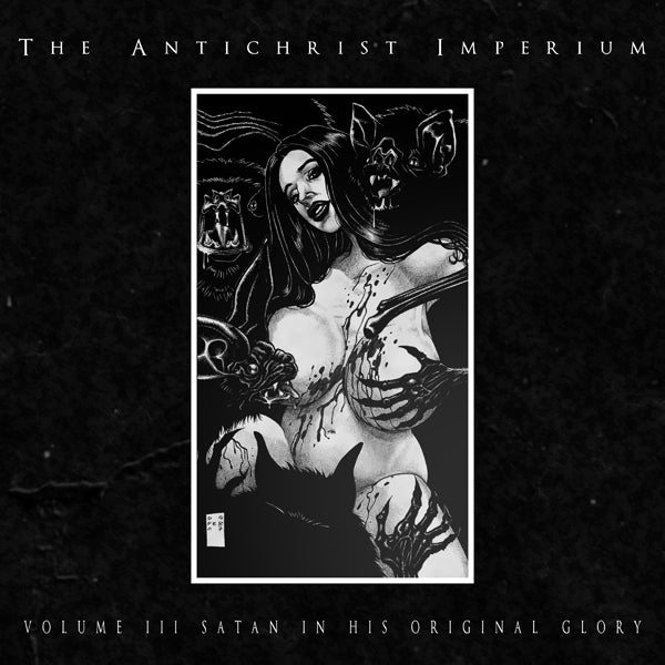 The Antichrist Imperium | Volume III: Satan In His Original Glory (Ltd.Digi) | CD