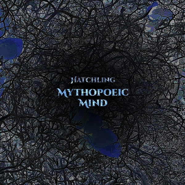 Mythopoeic Mind | Hatchling | CD